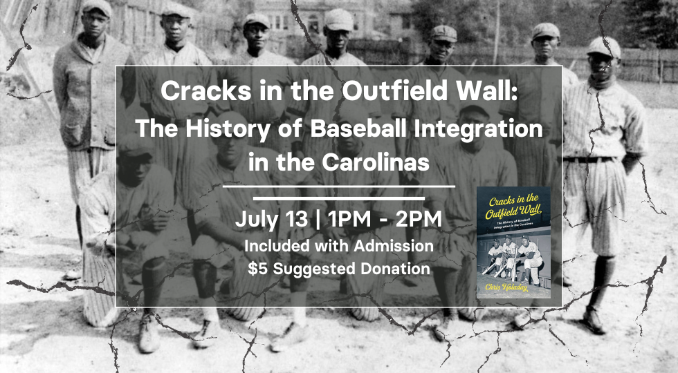 Book Talk: "Cracks in the Outfield Wall: The History of Baseball Integration in the Carolinas"