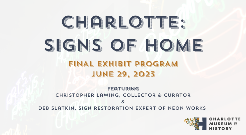 Final Exhibit Program: “Charlotte: Signs of Home”